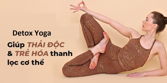 Khi thực hiện các động tác detox yoga cần chú ý điều gì? 