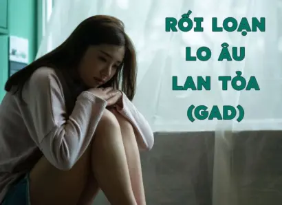 Hội chứng rối loạn lo âu lan tỏa là gì?