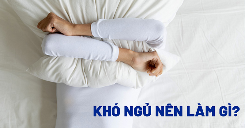 Khó ngủ nên làm gì để cải thiện? 