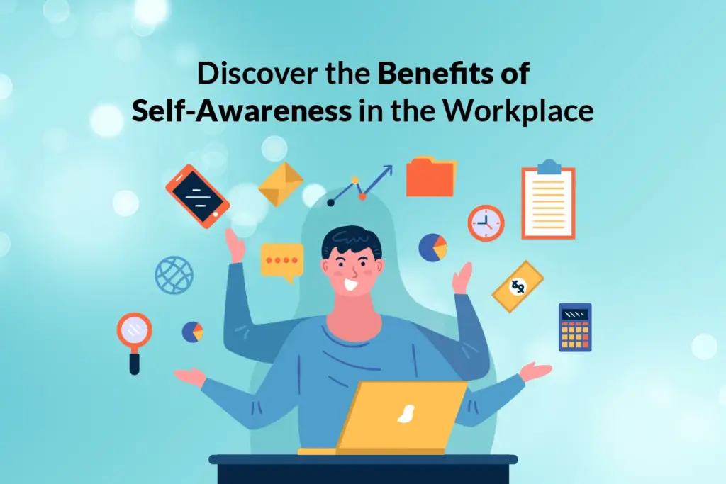 Self awareness trong công việc